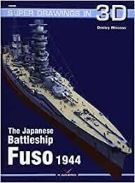 16048, Super Drawings in 3D The Japanese Battleship Fuso 1944, Kalmach. 