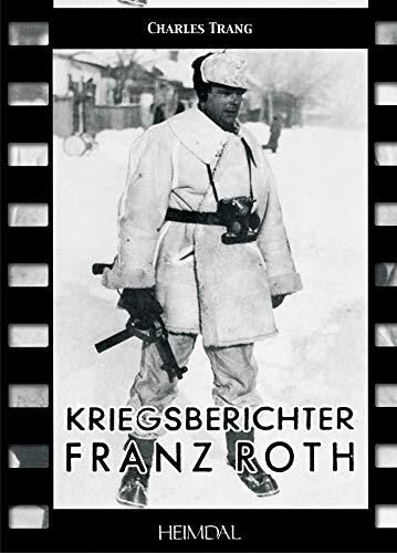 2338, Kriegsberichter Franz Roth, Heimdal, Kalmbach.
