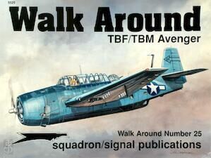5525, Walk Around TBF/TBM Avenger, Squadron Signal Publication.