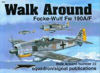 5522, Walk Around Focke-Wulf Fw 190A/F, Squadron Signal Publications.