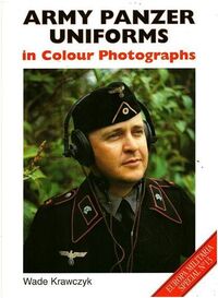 6303, Army Ppanzer Uniforms in Colour Photographs, Crowood.