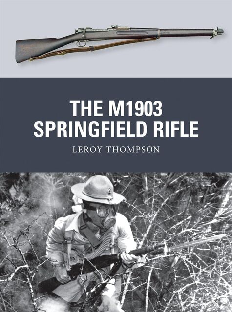 0111, The M1903 Springfield Rifle, Osprey Publishing.